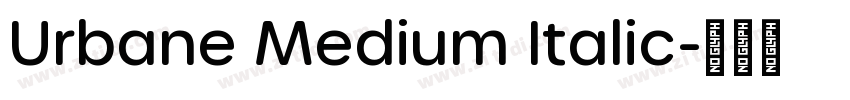 Urbane Medium Italic字体转换